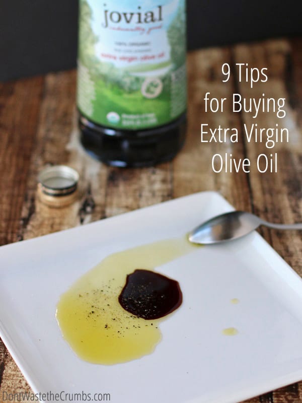 Have you heard that some olive oils are fake? Shop smart with these simple tips for buying extra virgin olive oil. They'll help you discern real olive oil from fake olive oil, plus see the one brand that meets all the requirements! :: DontWastetheCrumbs.com