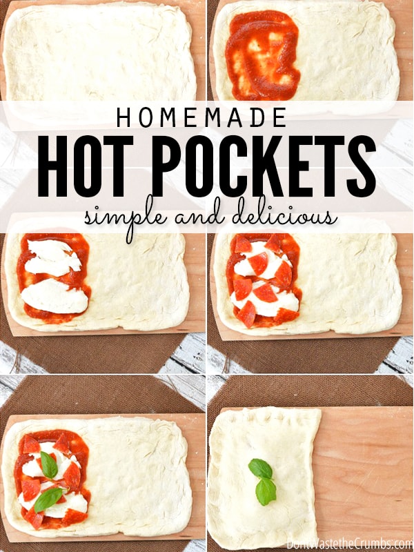 Step by step photos of making a hot pocket with text overlay, "Homemade Hot Pockets Simple and Delicious".