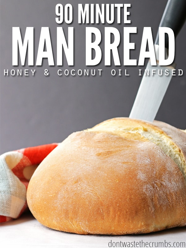 Loaf of homemade bread with text overlay, "90 Minute Man Bread Honey & Coconut Oil Infused".