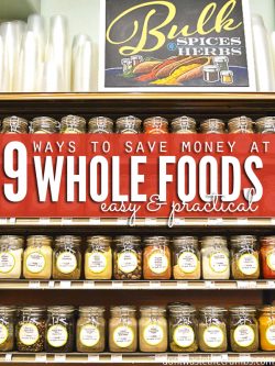 Grocery store shelf filled with labeled glass storage jars. A sign sits above the shelf reads Bulk Spices & Herbs.Text overlay 9 Easy & Practical Ways to Save Money at Wholefoods.