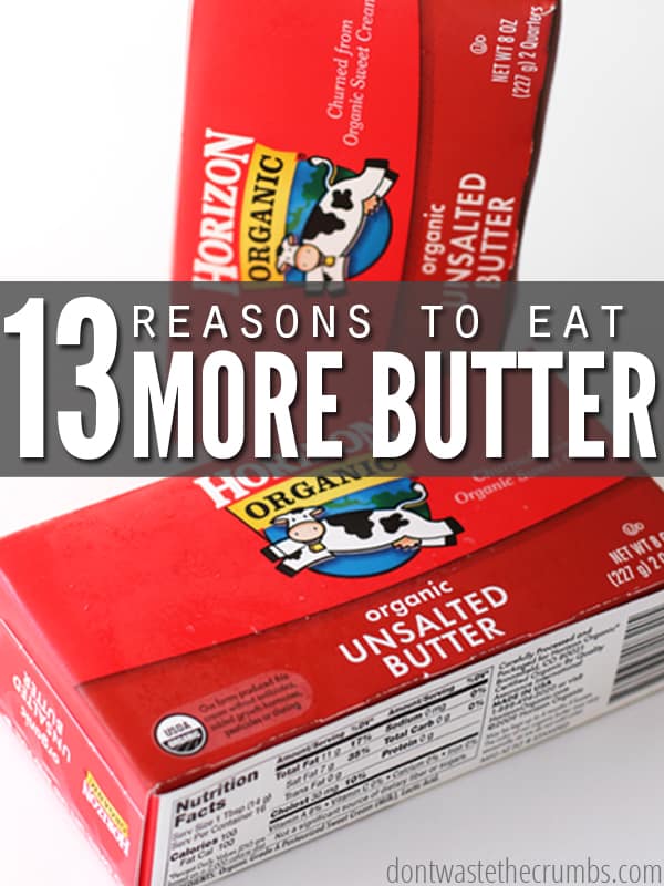 Despite what health guru's think, butter is not bad for you! It is one of the healthiest fats out there and one of the most affordable. As if you need more reasons (other than it tastes great!), here are 13 reasons to eat more butter and live a healthier life:: Dontwastethecrumbs.com