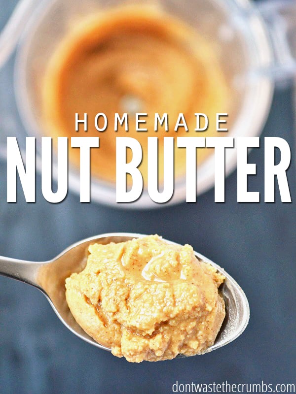 Simple recipe for homemade nut butter than can be swapped for any nut you have on hand. Includes price breakdown to see if making your own is worth it! :: DontWastetheCrumbs.com