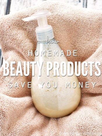 How Homemade Beauty Products Save You Money