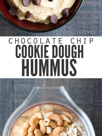 Two images, the first is a bowl of dessert hummus with chocolate chips on top. The second image is a blender filled with ingredients for cookie dough hummus, oats, cashews and chickpeas. Text overlay says, "Chocolate Chip Cookie Dough Hummus".