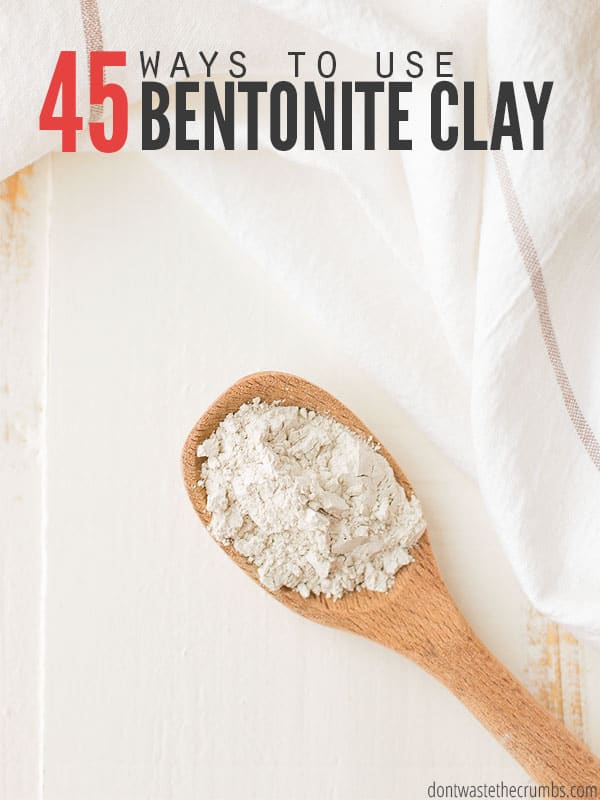 45 Awesome Ways Use Bentonite Clay Internally And Externally Société Historique