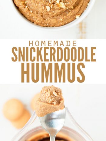 Two images, one is a bowl full of snickerdoodle hummus topped with crushed vanilla wafers. The second is a spoonful of snickerdoodle hummus sitting on top of a blender. Text overlay says, "Homemade Snickerdoodle Hummus".