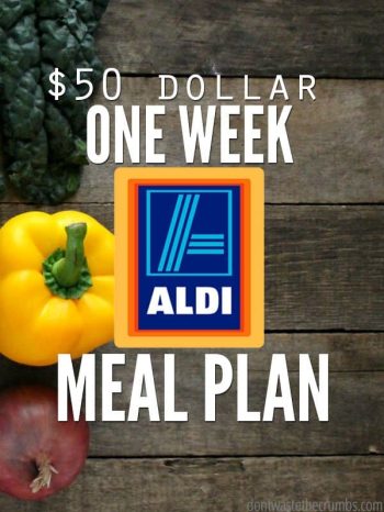Veggies on a table with text overlay, "$50 Dollar One Week Aldi Meal Plan".