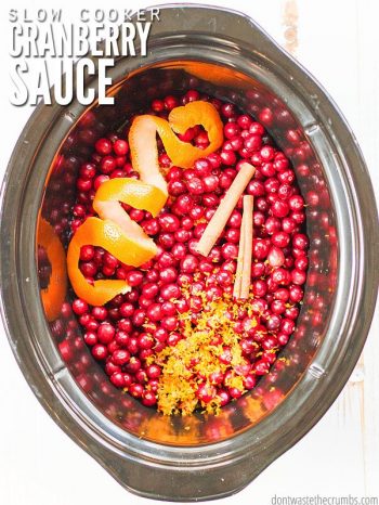 Basic slow cooker cranberry sauce recipe with fresh cranberries & oranges - no sugar! Use cinnamon, vanilla and/or bourbon to make it unique & gourmet.