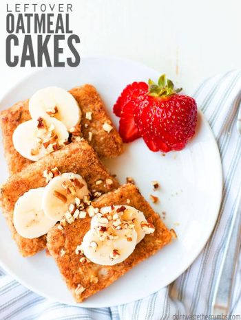 Oatmeal cakes on a plate topped with sliced bananas, chopped nuts and strawberries on the side. Text overlay says, "Leftover Oatmeal Cakes".