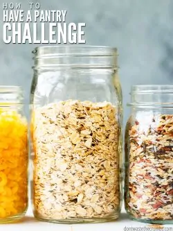 Three Mason Jars. One filled with Macaroni shells, one with raw oats and one with colorful rice mix. Text overlay How to Have a Pantry Challenge.