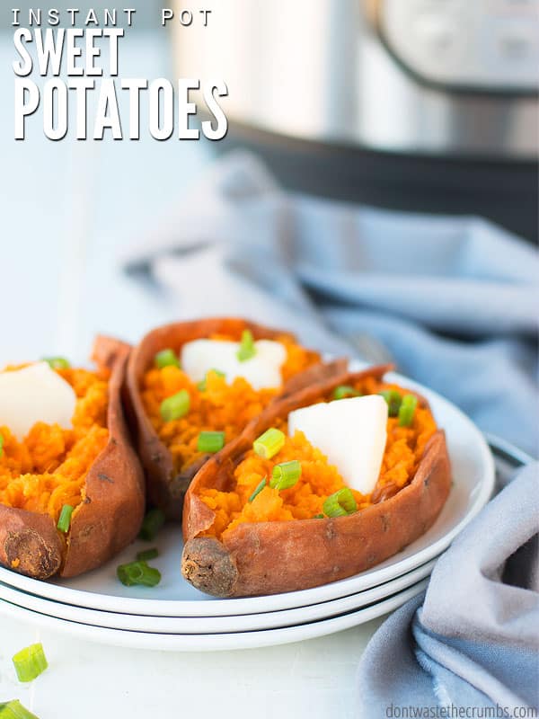 The cover to our Easy Sweet Potatoes  post which are made in the instant pot. Shown is three decked out sweet potatoes on top of three stacked plates. Behind them is an Instant Pot and blue towel.