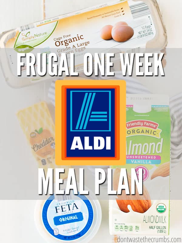 One week meal plan at ALDI - feed a family of four for $60! Includes the slow cooker, Instant Pot and ideas for using leftover ingredients to save more! : : DontWasteTheCrumbs.com