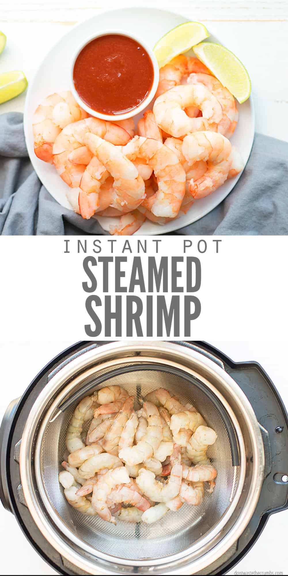 How to Cook Shrimp Perfectly in the Instant Pot | Don't Waste the Crumbs