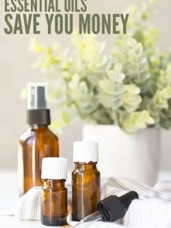 Using essential oils can SAVE money by not having to buy things like cleaning supplies or personal care items. Even making one thing makes a difference! :: DontWastetheCrumbs.com