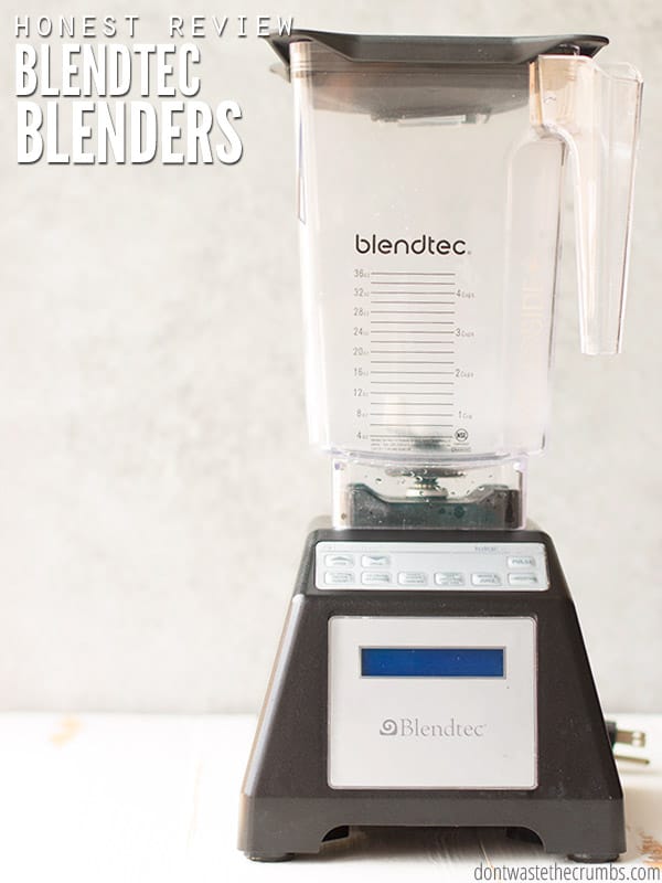 My Honest Review of a Blendtec Blender - Don't Waste the Crumbs