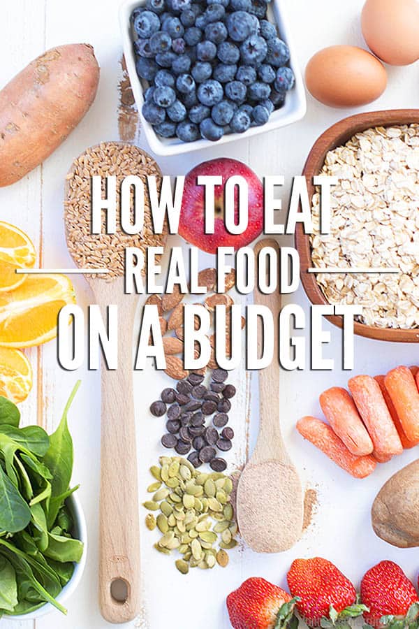 Eating Real Food on a Budget isn't hard but it does take work! Use this guide to learn how to take your next step toward healthier living!