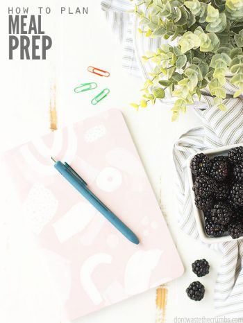 Learn How to Make a Meal Prep List for the week based off of your weekly or monthly meal plan! Helps you stay organized in the kitchen & save time & money! :: DontWastetheCrumbs.com