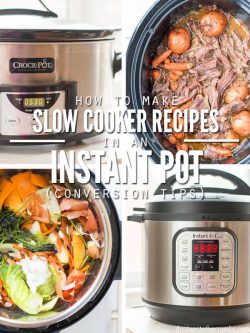 Collage of four pictures; a front view of a silver Crock Pot, and an overhead view of it filled with shredded beef, then an overhead view of a Instant Pot filled with colorful uncooked vegetables and a front view of a silver Instant Pot. Text overlay How to Make Slow Cooker Recipes in an Instant Pot (Conversion Tips).