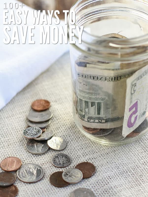 A jar on a table with paper $5 bills rolled inside. Coins are spread out on the table. The texts says, "100+ Easy Ways to Save Money."