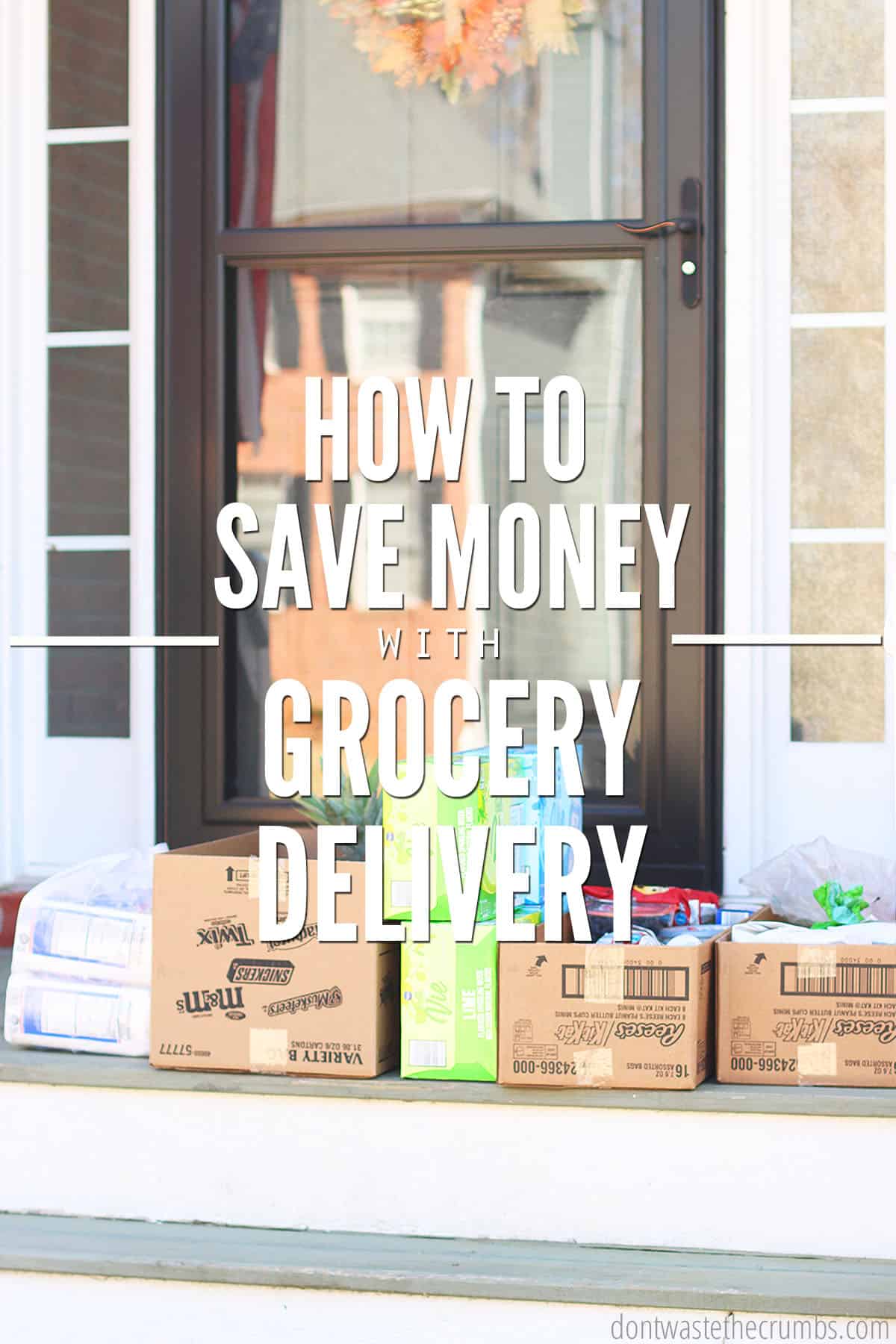 Boxes of groceries at the doorstep of a home. The text overlay reads, 'How to save money with grocery delivery.'
