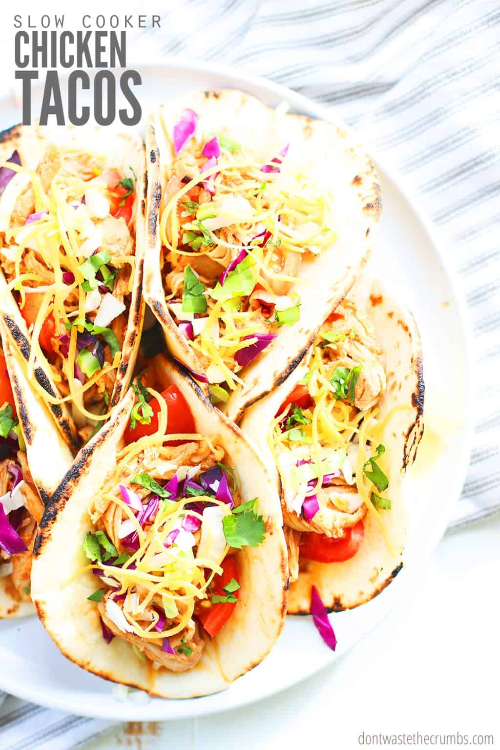Slow Cooker Chicken Tacos - Don't Waste the Crumbs