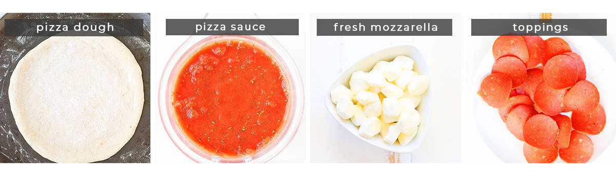 Image containing recipe ingredients pizza dough, pizza sauce, fresh mozzarella, and toppings. 