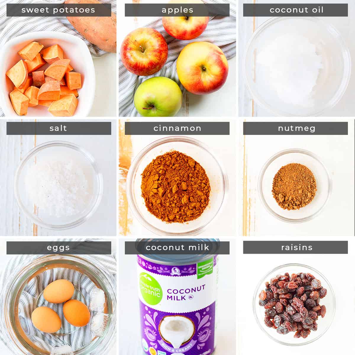Image contains recipe ingredients sweet potato, apples, coconut oil, salt, cinnamon, nutmeg, eggs, coconut milk, raisins. 