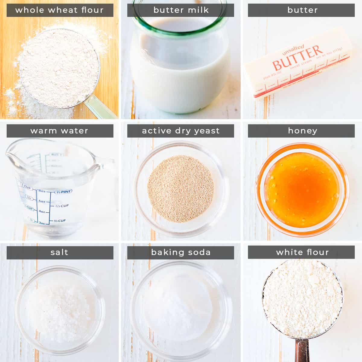 Image containing recipe ingredients whole wheat flour, buttermilk, butter, warm water, active dry yeast, honey, salt, baking soda, and white flour.