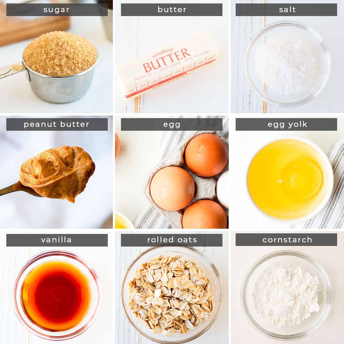 Image containing recipe ingredients sugar, butter, salt, peanut butter, egg, egg yolk, vanilla, rolled oats, cornstarch.