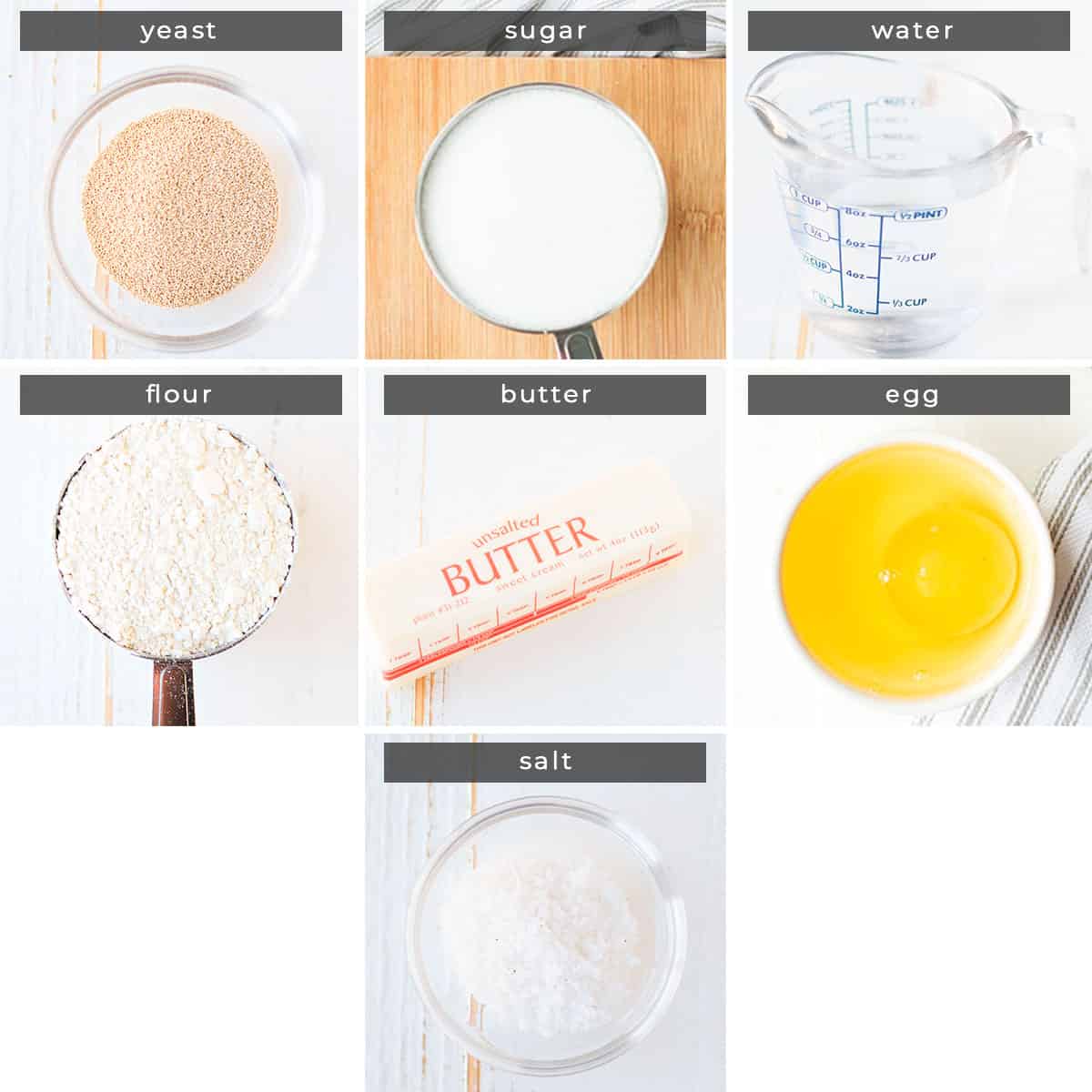 Image containing recipe ingredients yeast, sugar, water, flour, butter, egg, and salt.
