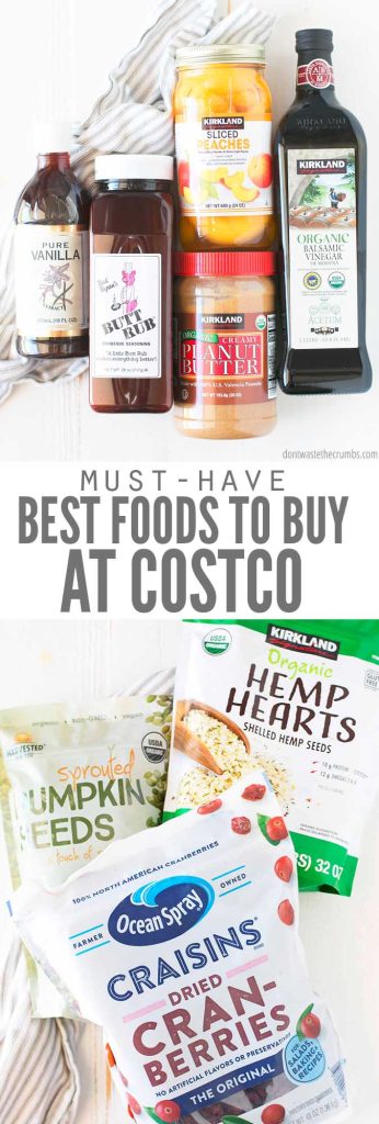 Collage of products you can buy at Costco. Top photo is looking down at vanilla extract, barbecue seasoning, a jar of peaches, organic peanut butter, and balsamic vinegar. Bottom photo shows bags of pumpkin seeds and hemp hearts. Text overlay reads "Must-Have Best Foods to Buy at Costco"