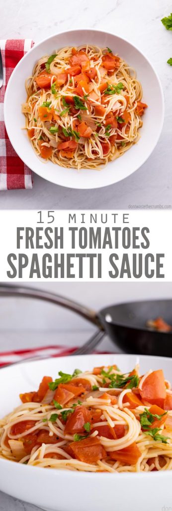 Two images of a bowl of spaghetti sauce with a text overlay that reads "15 Minute Fresh Tomatoes Spaghetti Sauce"