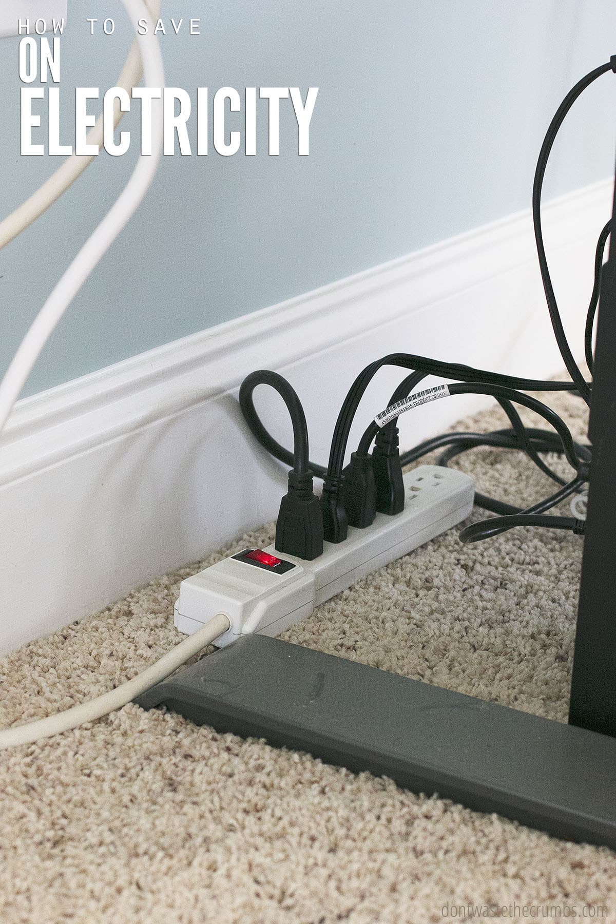 Text overlay How to Save on Electricity. Power strip and cords
