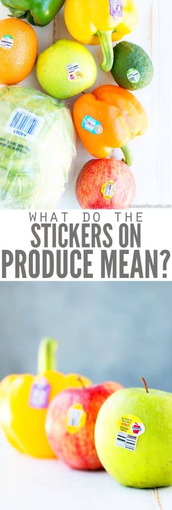 What do the stickers on fruits and vegetables mean?