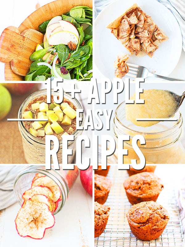Image collage of apple recipes. Text overlay reads, "15+ Apple Easy Recipes".
