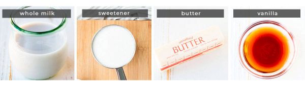 Image containing recipe ingredients whole milk, sweetener, butter, and vanilla.